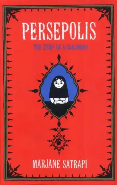 Persepolis by Marjane Satrapi