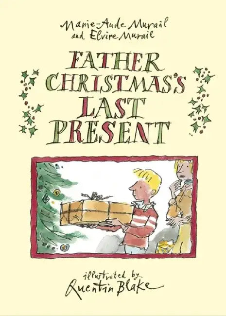 Father Christmas's Last Present by Elvire Murail