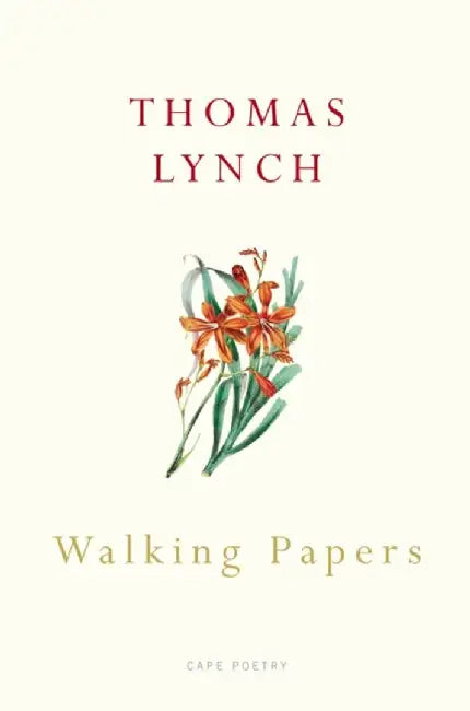 Walking Papers by Thomas Lynch