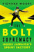 The Bolt Supremacy by Richard Moore