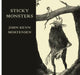 Sticky Monsters by John Kenn Mortensen
