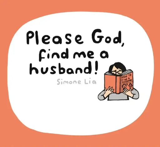 Please God, Find Me A Husband! by Simone Lia