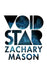 Void Star by Zachary Mason