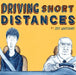 Driving Short Distances by Joff Winterhart