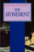 The Atonement (Problems in Theology) by Michael Winter