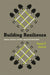 Building Resilience: Social Capital in Post-Disaster Recovery by Daniel P. Aldrich