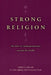 Strong Religion: The Rise of Fundamentalisms Around the World by Gabriel a. Almond