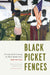 Black Picket Fences, Second Edition: Privilege and Peril Among the Black Middle Class by Mary Pattillo, Annette Lareau
