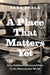 A Place That Matters Yet: John Gubbins's MuseumAfrica in the Postcolonial World by Sara Byala