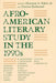 Afro-American Literary Study in the 1990s by Houston A. Baker Jr, Patricia Redmond