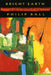 Bright Earth: Art and the Invention of Color by Philip Ball