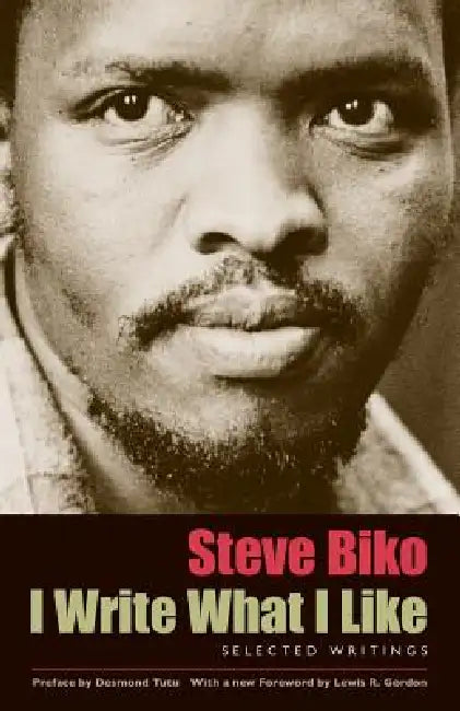 I Write What I Like: Selected Writings by Steve Biko, Aelred Stubbs C. R.