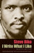 I Write What I Like: Selected Writings by Steve Biko, Aelred Stubbs C. R.