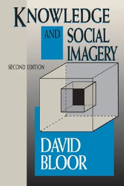 Knowledge and Social Imagery by David Bloor