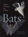 Bats: A World of Science and Mystery by M. Brock Fenton, Nancy B. Simmons