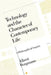 Technology and the Character of Contemporary Life: A Philosophical Inquiry by Albert Borgmann