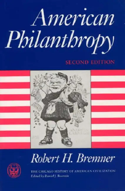 American Philanthropy by Robert H. Bremner