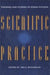 Scientific Practice: Theories and Stories of Doing Physics by Jed Z. Buchwald