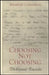 Choosing Not Choosing by Sharon Cameron