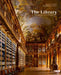 The Library: A World History by James W. P. Campbell