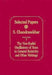 Selected Papers, Volume 7: The Non-Radial Oscillations of Stars in General Relativity and Other Writings by S. Chandrasekhar