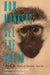 How Monkeys See the World: Inside the Mind of Another Species by Dorothy L. Cheney