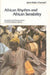 African Rhythm and African Sensibility: Aesthetics and Social Action in African Musical Idioms by John M. Chernoff