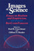 Images of Science: Essays on Realism and Empiricism, with a Reply from Bas C. Van Fraassen by Paul M. Churchland, Clifford A. Hooker