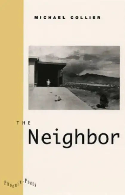 The Neighbor by Michael Collier
