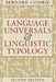 Language Universals and Linguistic Typology: Syntax and Morphology by Bernard Comrie