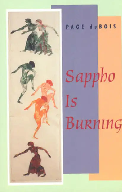 Sappho Is Burning by Page DuBois