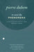 To Save the Phenomena: An Essay on the Idea of Physical Theory from Plato to Galileo by Pierre Duhem