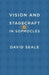 Vision and Stagecraft in Sophocles by David Seale