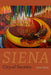 Siena: City of Secrets by Jane Tylus