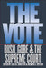 The Vote: Bush, Gore, and the Supreme Court by Cass R. Sunstein
