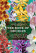 The Book of Orchids: A Life-Size Guide to Six Hundred Species from Around the World by Mark W. Chase