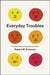 Everyday Troubles: The Micro-Politics of Interpersonal Conflict by Robert M. Emerson