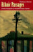 Ethnic Passages: Literary Immigrants in Twentieth-Century America by Thomas J. Ferraro
