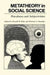 Metatheory in Social Science: Pluralisms and Subjectivities by Donald W. Fiske, Richard a. Shweder