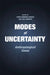 Modes of Uncertainty: Anthropological Cases by Limor Samimian-Darash, Paul Rabinow