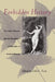 Forbidden History: The State, Society, and the Regulation of Sexuality in Modern Europe by John C. Fout