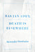 Bas Jan Ader: Death Is Elsewhere by Alexander Dumbadze