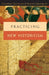 Practicing New Historicism by Catherine Gallagher