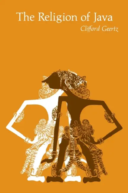 The Religion of Java by Clifford Geertz