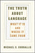 The Truth about Language: What It Is and Where It Came from by Michael C. Corballis