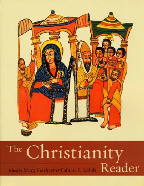 The Christianity Reader by Mary Gerhart, Fabian Udoh