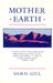 Mother Earth: An American Story by Sam D. Gill