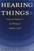 Hearing Things: Voice and Method in the Writing of Stanley Cavell by Timothy Gould