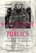 Sociology and Its Publics: The Forms and Fates of Disciplinary Organization by Terence C. Halliday, Morris Janowitz