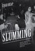 Slumming: Sexual and Racial Encounters in American Nightlife, 1885-1940 by Chad Heap
